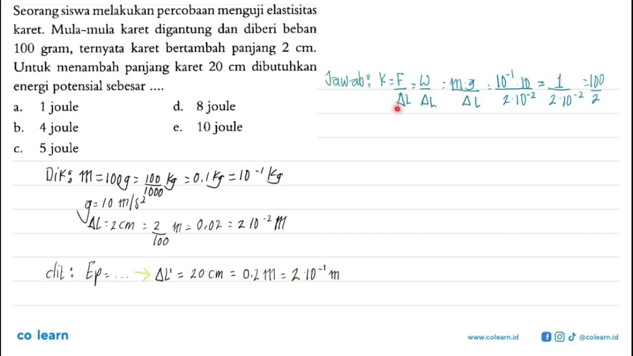 Seorang siswa melakukan percobaan menguji elastisitas