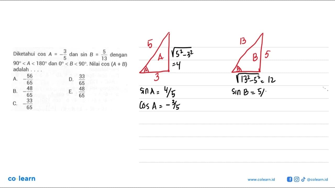 Diketahui cos A=-3/5 dan sin B=5/13 dengan 90<A<180 dan