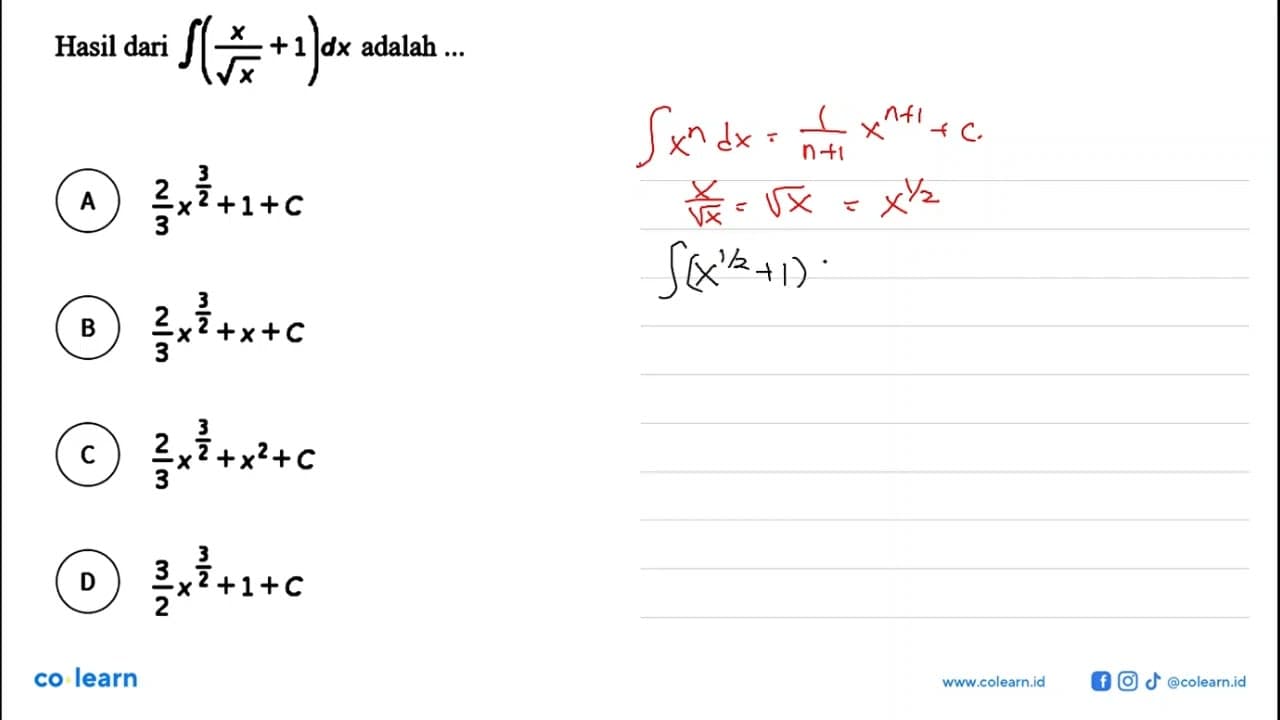 Hasil dari integral (x/akar(x)+1) dx adalah ...