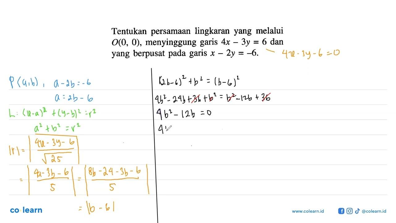 Tentukan persamaan lingkaran yang melalui O(0,0),