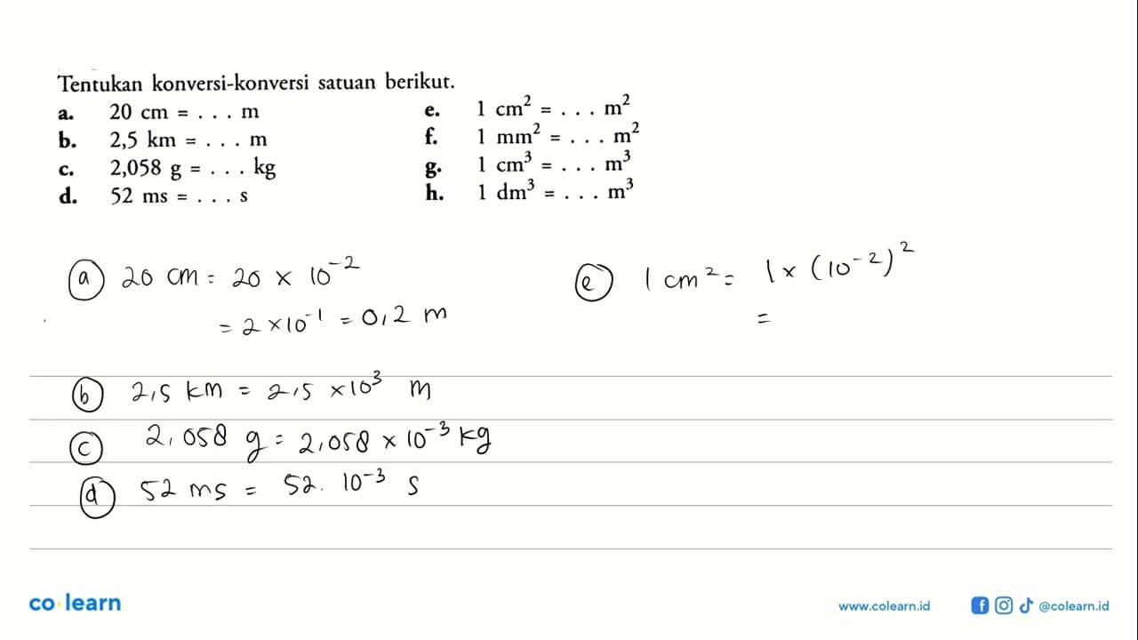 Tentukan konversi-konversi satuan berikut. a. 20 cm = ... m