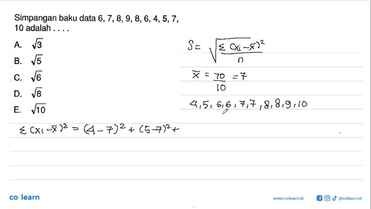 Simpangan baku data 6,7,8,9,8,6,4,5,7,10 adalah . . . .