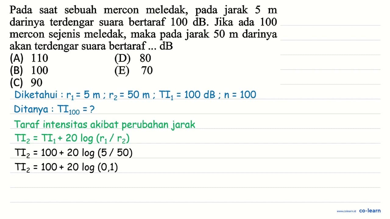 Pada saat sebuah mercon meledak, pada jarak 5 m darinya