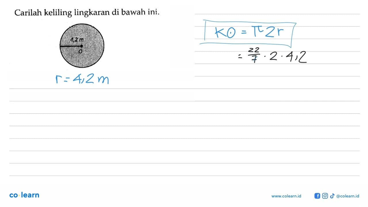 Carilah keliling lingkaran di bawah ini. 4,2 m