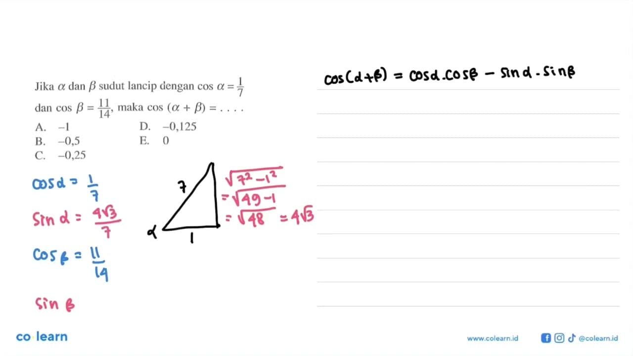 Jika alpha dan beta sudut lancip dengan cos alpha = 1/7 dan