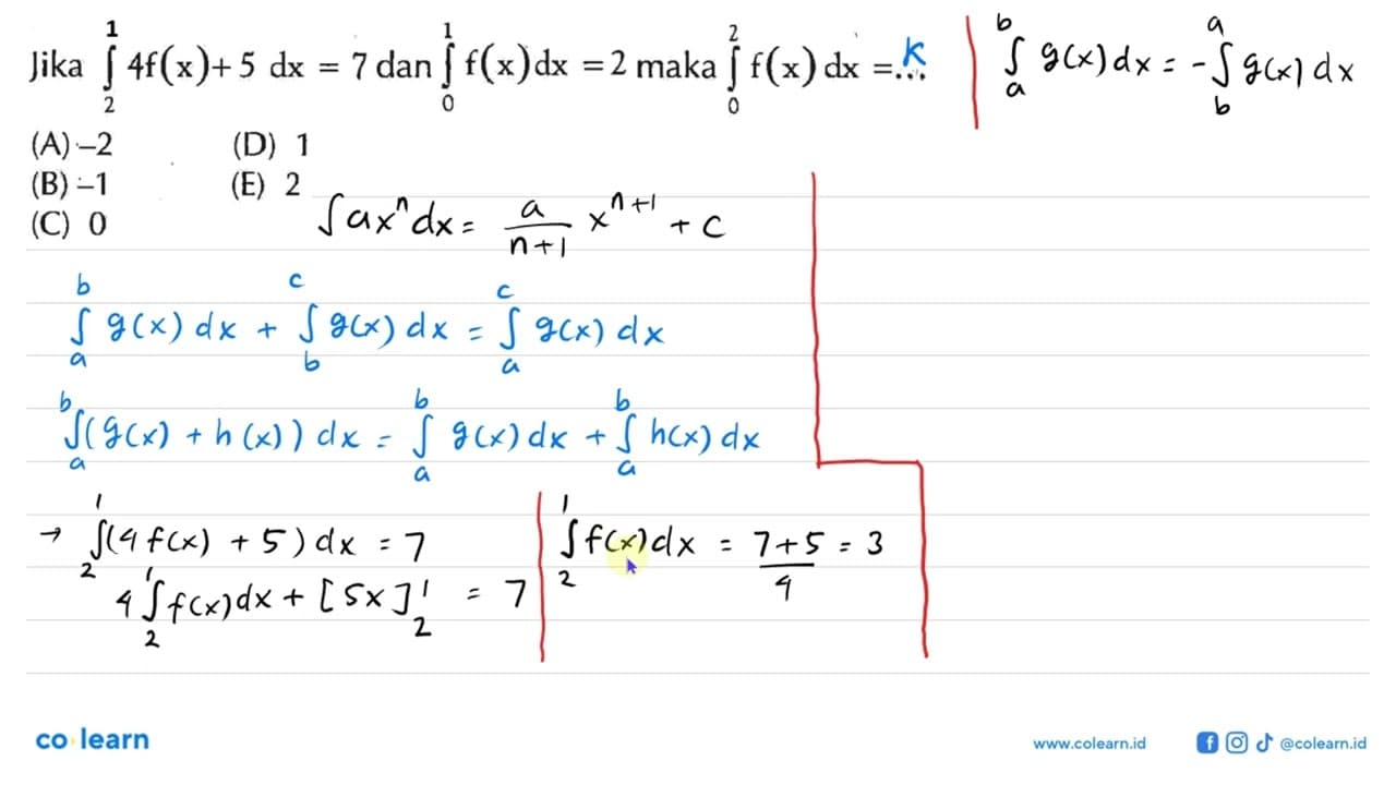 Jika integral 2 4f(x)+5 dx=7 dan integral 0 1 f(x) dx=2