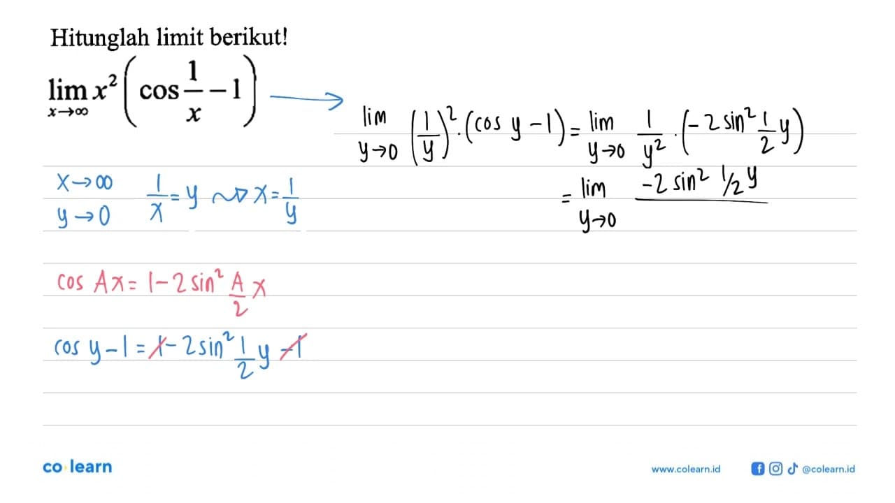 Hitunglah limit berikut! limit x -> tak hingga x^2 (cos