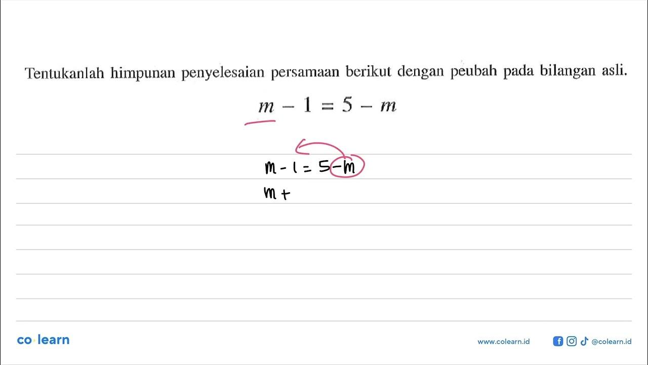 Tentukanlah himpunan penyelesaian persamaan berikut dengan