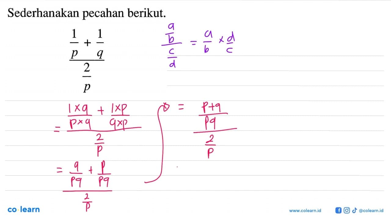 Sederhanakan pecahan berikut (1/p + 1/q)/(2/p)