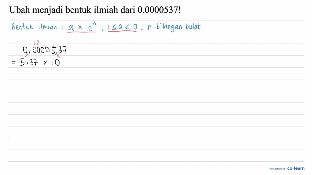 Ubah menjadi bentuk ilmiah dari 0,0000537!