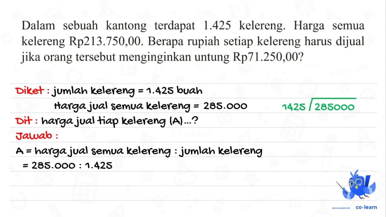 Dalam sebuah kantong terdapat 1.425 kelereng. Harga semua