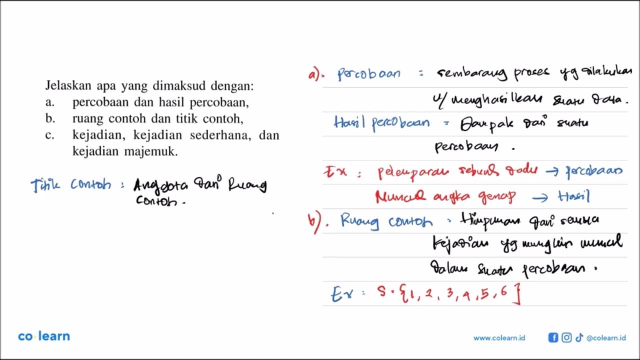 Jelaskan apa yang dimaksud dengan: a. percobaan dan hasil