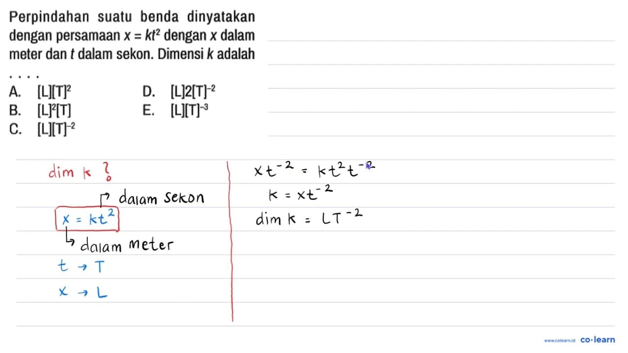 Perpindahan suatu benda dinyatakan dengan persamaan x=k t^2