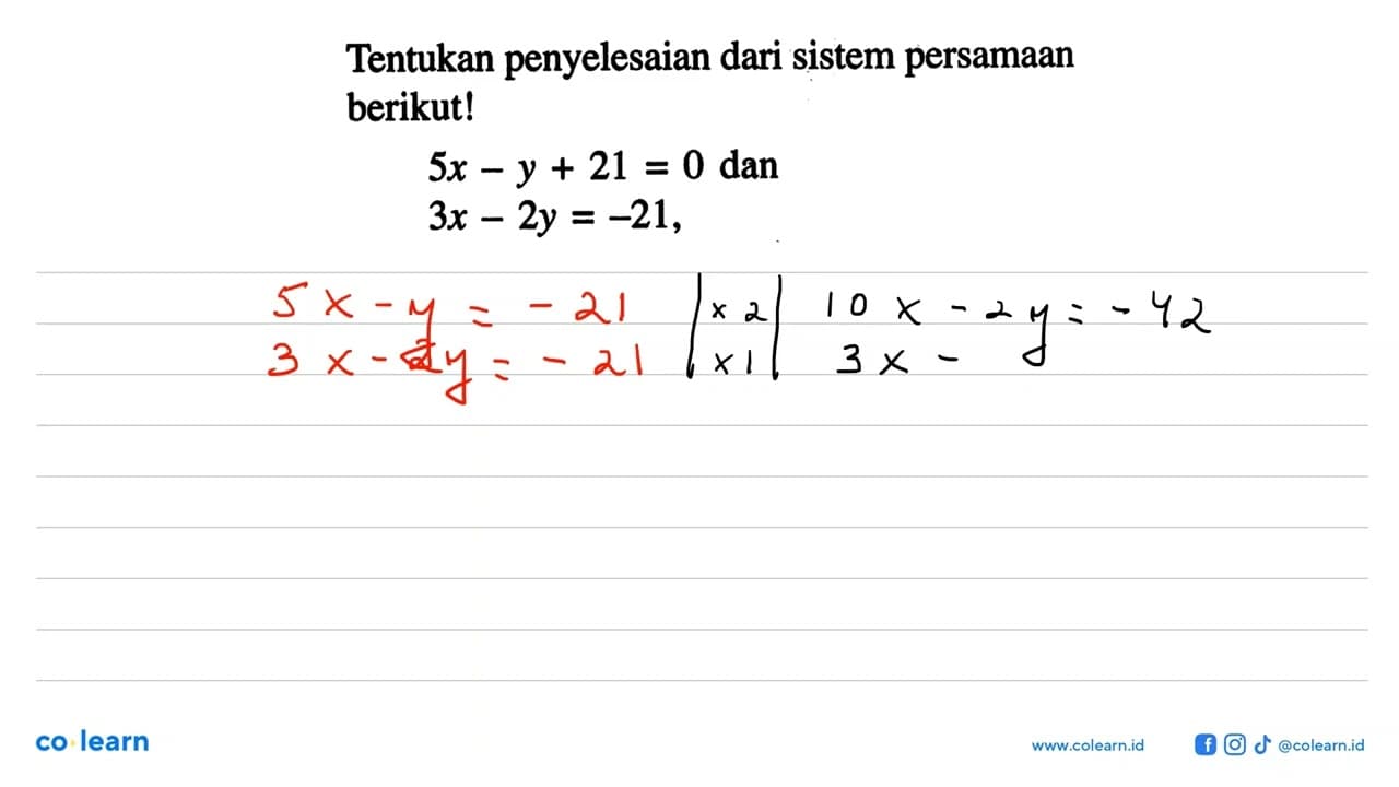 Tentukan penyelesaian dari sistem persamaan berikut! 5x - y