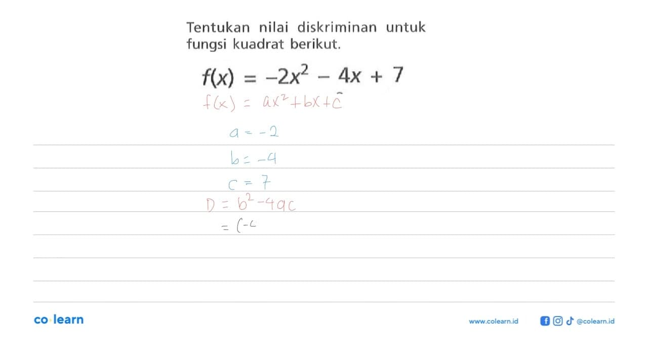 Tentukan nilai diskriminan untuk fungsi kuadrat berikut.