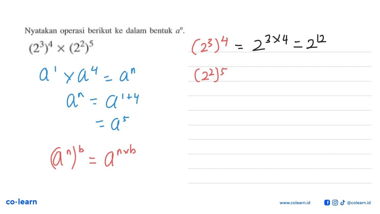 Nyatakan operasi berikut ke dalam bentuk a^n (2^3)^4 x