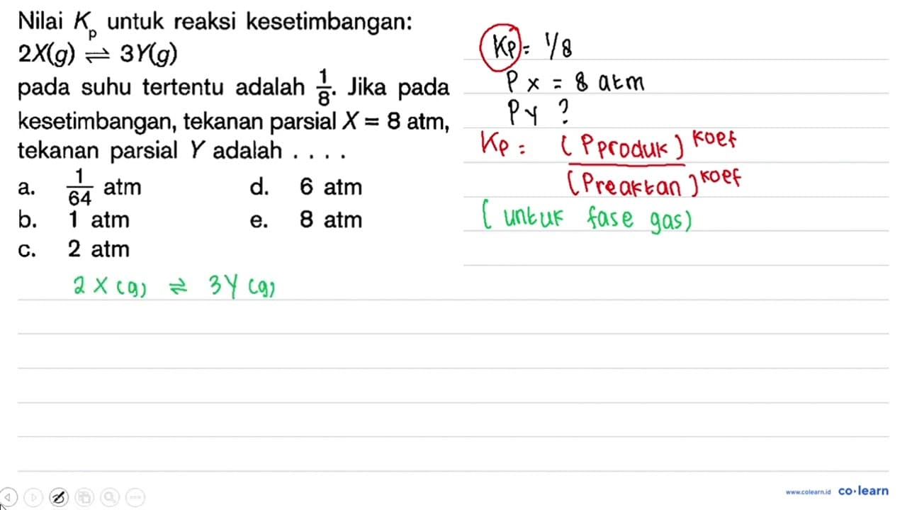 Nilai Kp untuk reaksi kesetimbangan: 2X (g) <=> 3Y (g) pada