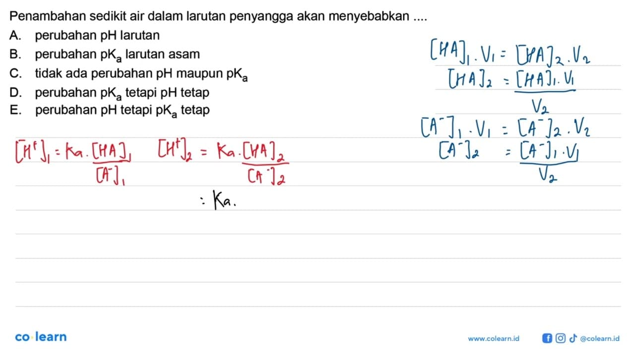 Penambahan sedikit air dalam larutan penyangga akan