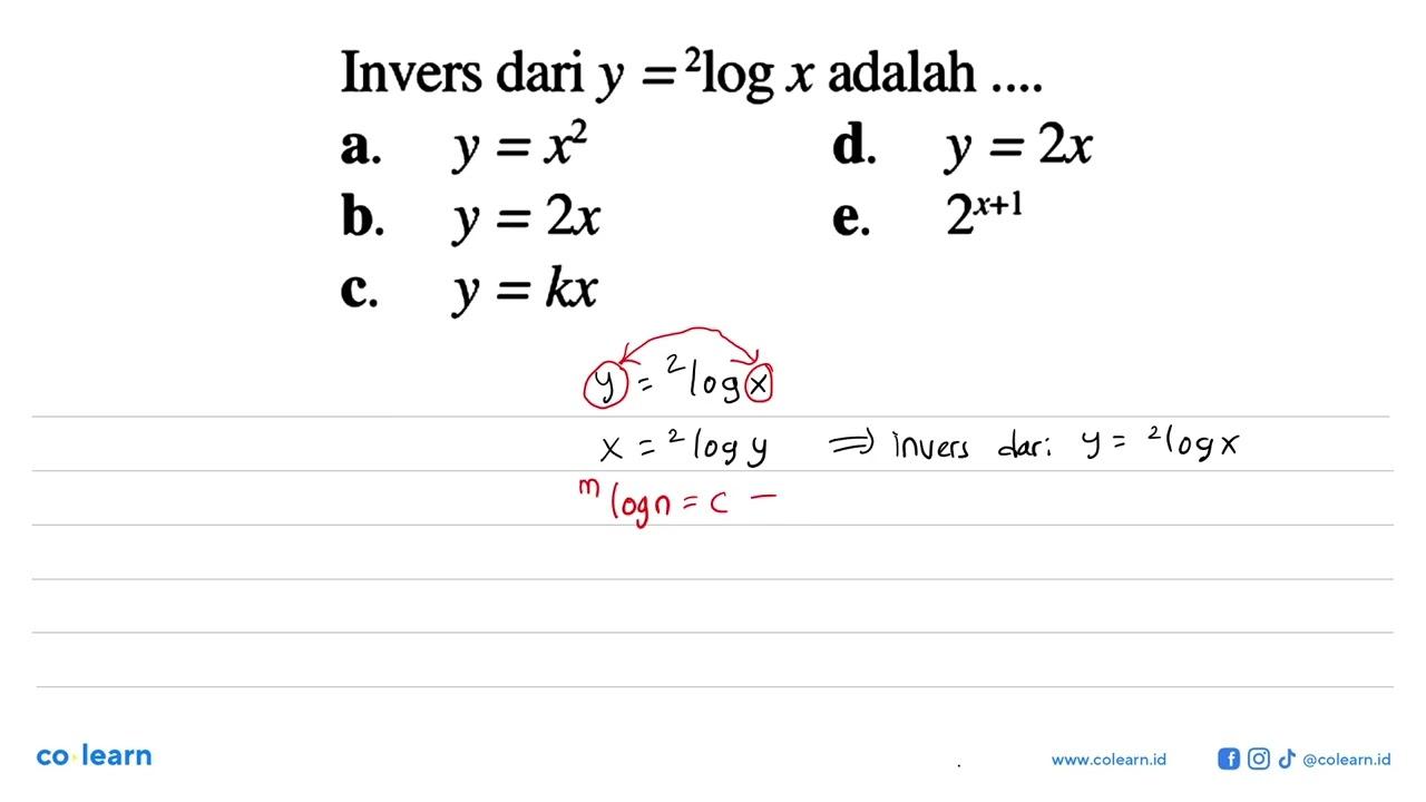 Invers dari y=2 log x adalah ....