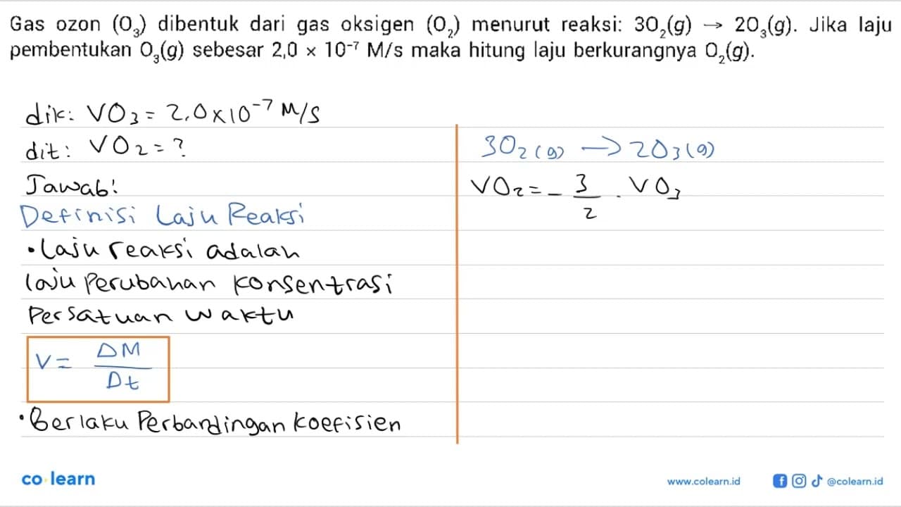 Gas ozon (O3) dibentuk dari gas oksigen (O2) menurut