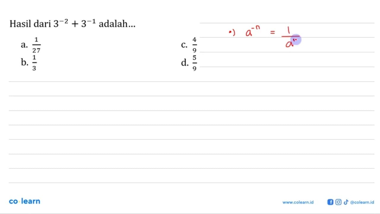 Hasil dari 3^(-2)+3^(-1) adalah...