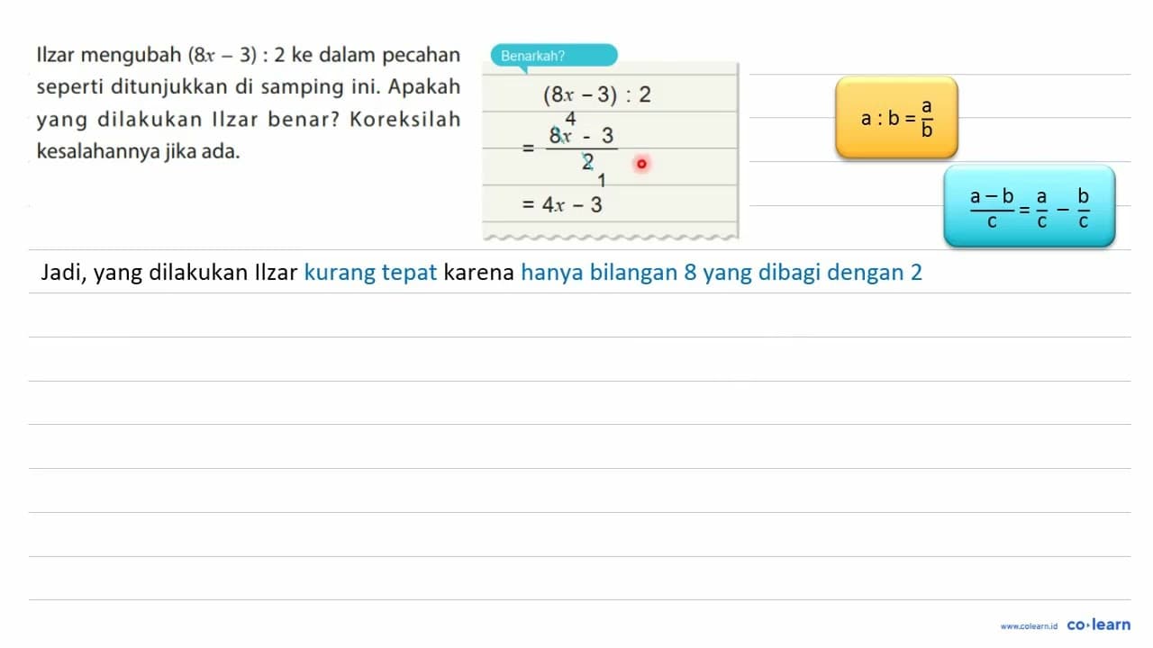 Ilzar mengubah (8 x-3):2 ke dalam pecahan seperti