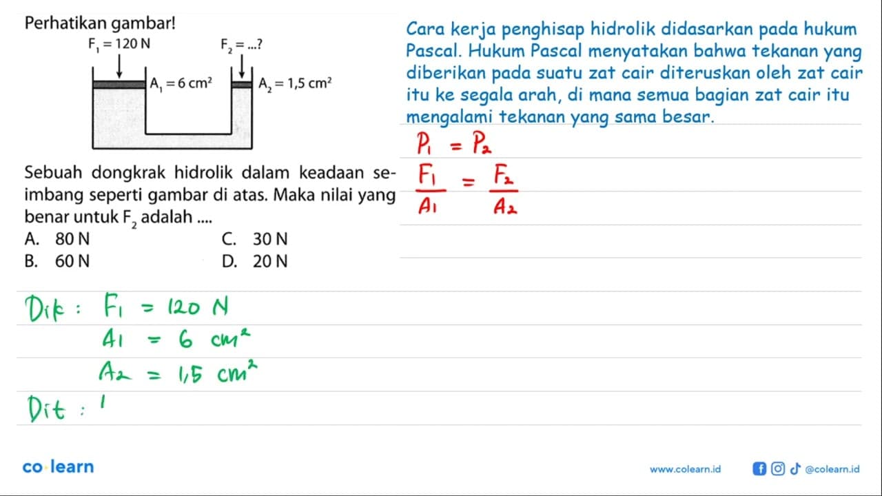 Perhatikan gambar! Sebuah dongkrak hidrolik dalam keadaan