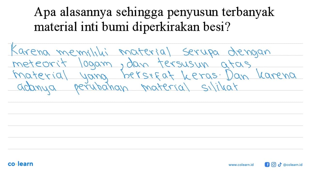 Apa alasannya sehingga penyusun terbanyak material inti