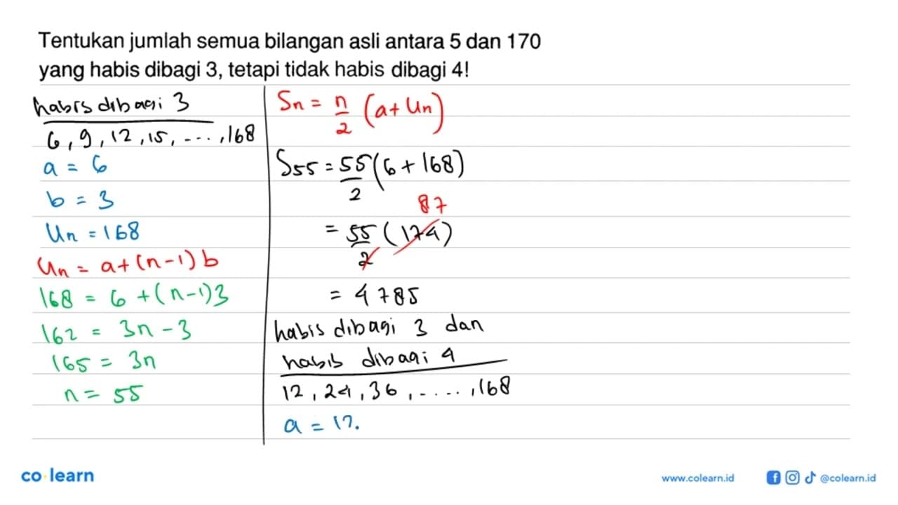 Tentukan jumlah semua bilangan asli antara 5 dan 170 yang