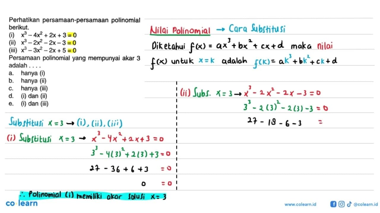 Perhatikan persamaan-persamaan polinomial berikut. (i)