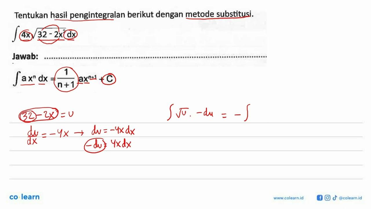 Tentukan hasil pengintegralan berikut dengan metode