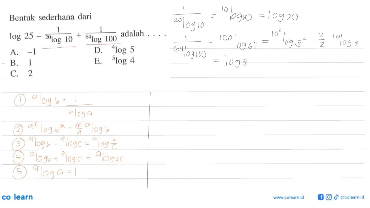 Bentuk sederhana dari log25-1/20log10+1/64log100 adalah