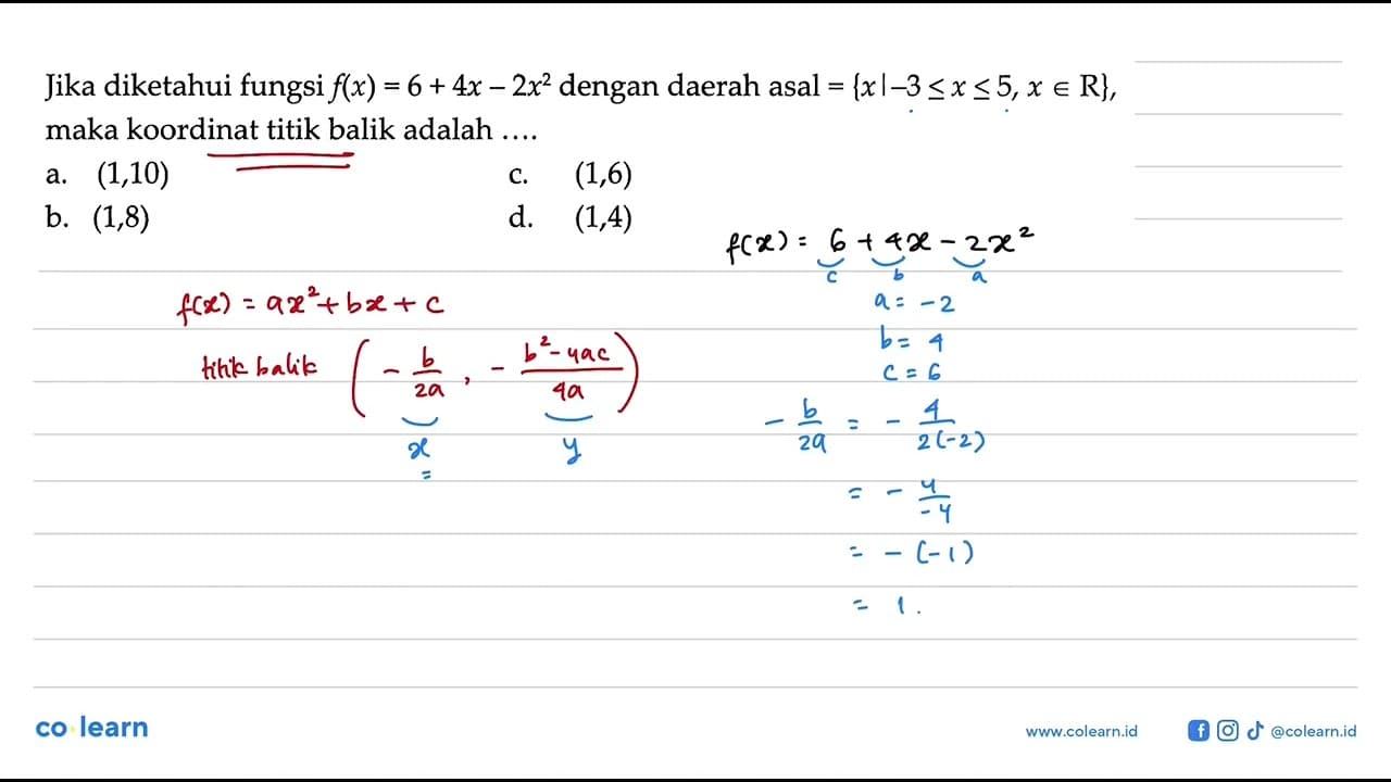 Jika diketahui fungsi f(x) = 6 + 4x - 2x^2 dengan daerah