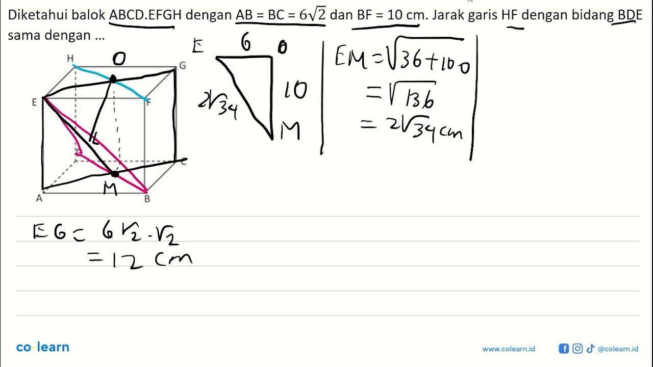 Diketahui balok ABCD.EFGH dengan AB = BC = 6akar(2) dan BF