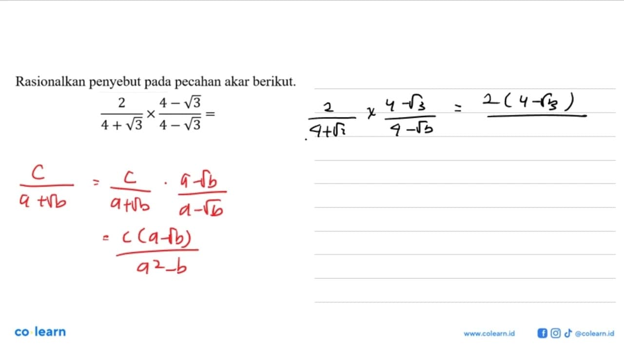 Rasionalkan penyebut pada pecahan akar berikut: 2/(4 +