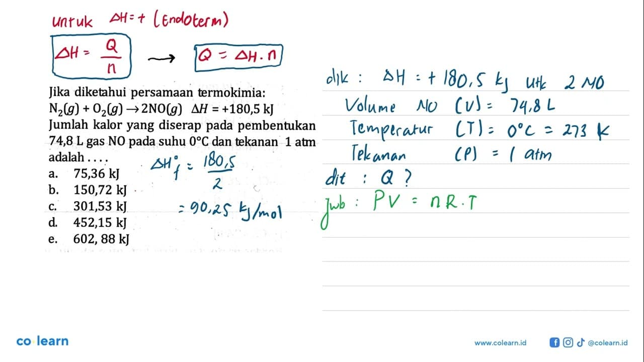 Jika diketahui persamaan termokimia: N2 (g) + O2 (g) -> 2NO