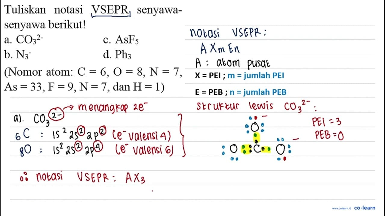 Tuliskan notasi VSEPR senyawasenyawa berikut! a. CO_(3)/(