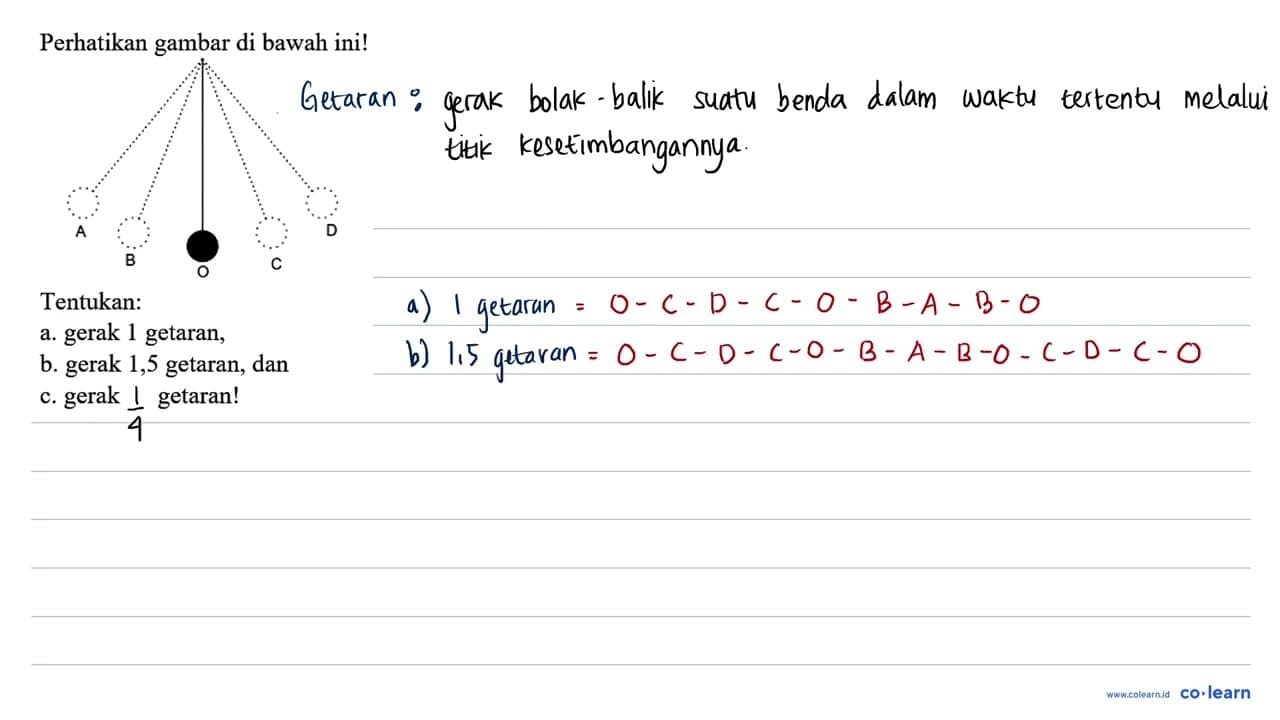 Perhatikan gambar di bawah ini! Tentukan: A B O C D a.