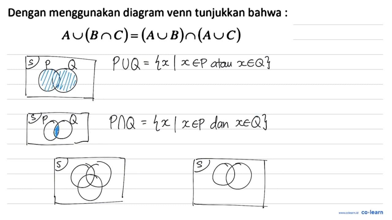 Dengan menggunakan diagram venn tunjukkan bahwa : A cup(B