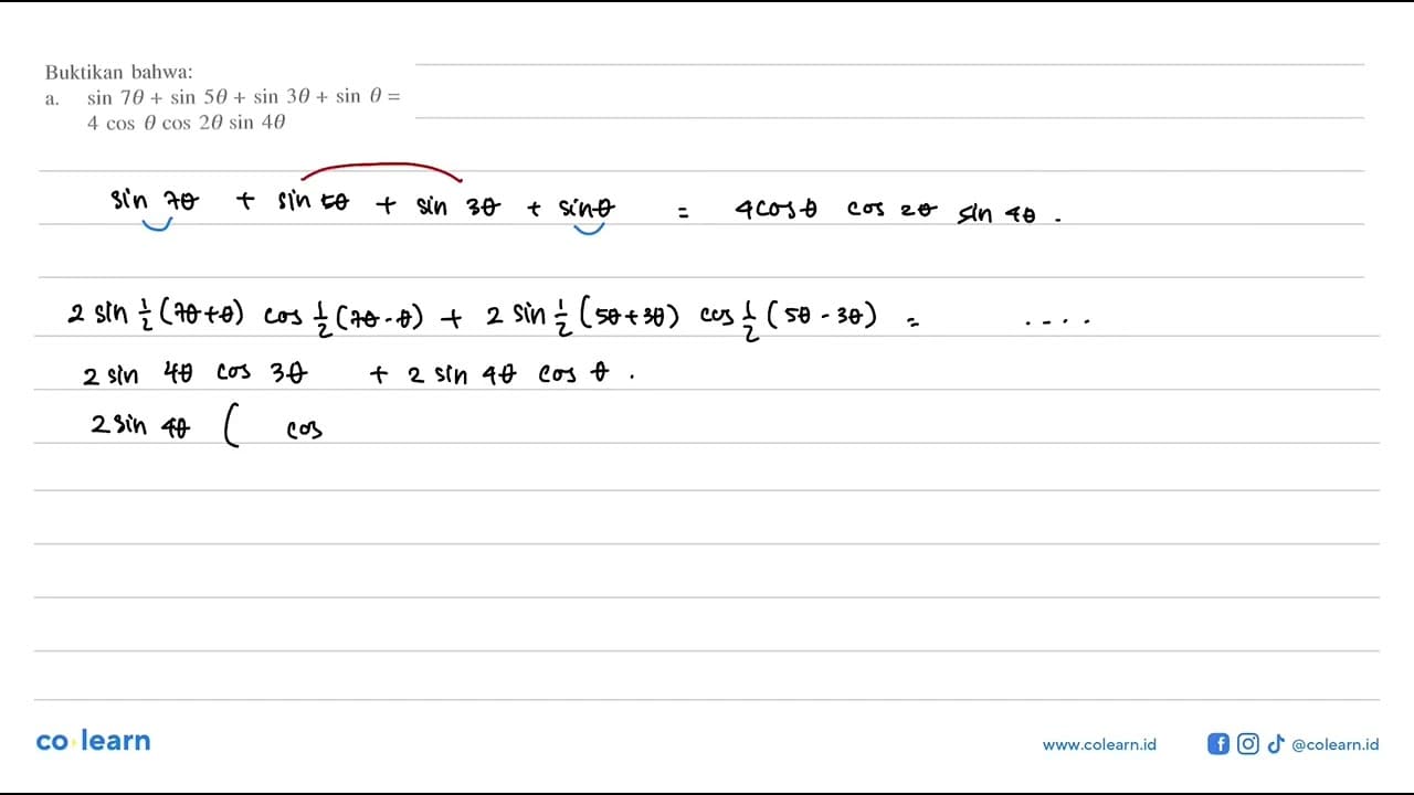 Buktikan bahwa: a. sin 7theta+sin 5theta+sin 3theta+sin