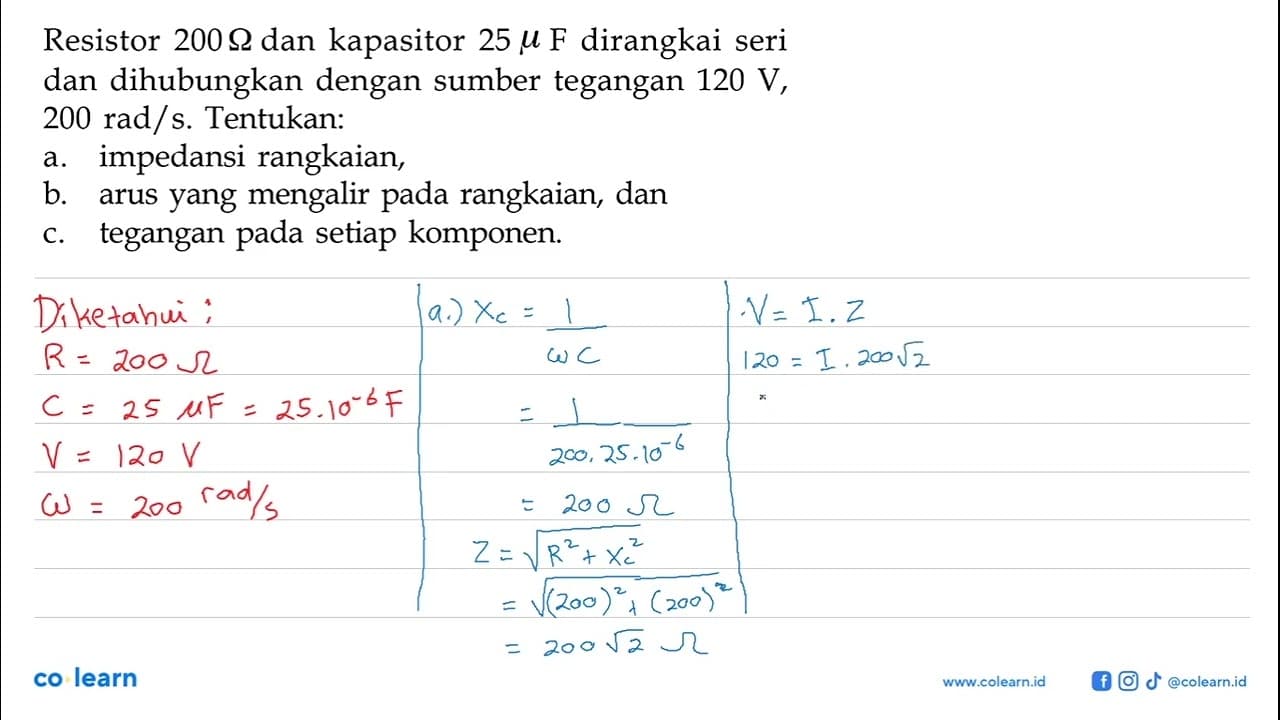 Resistor 200 Ohm dan kapasitor 25 mikro F dirangkai seri