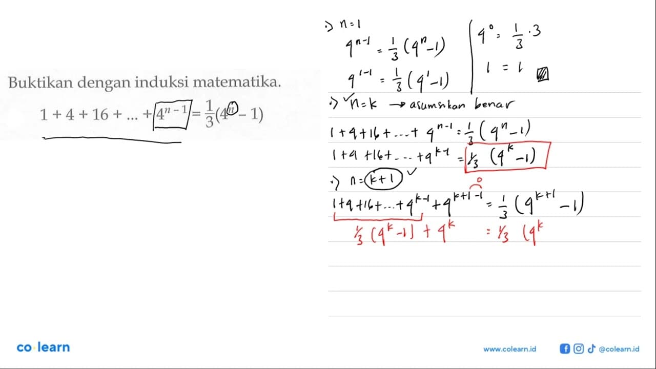 Buktikan dengan induksi matematika. 1+4+16+ ...