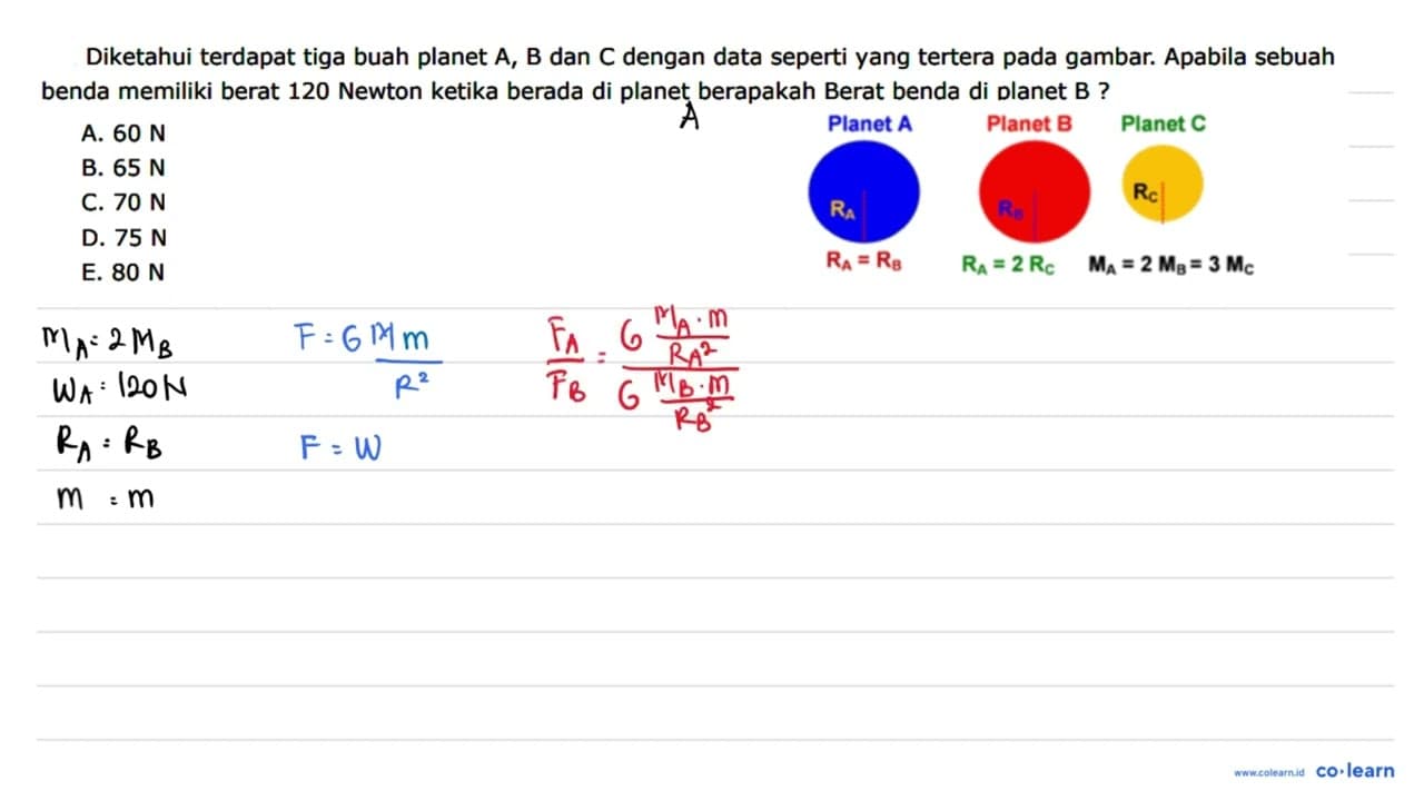 Diketahui terdapat tiga buah planet A, B dan C dengan data