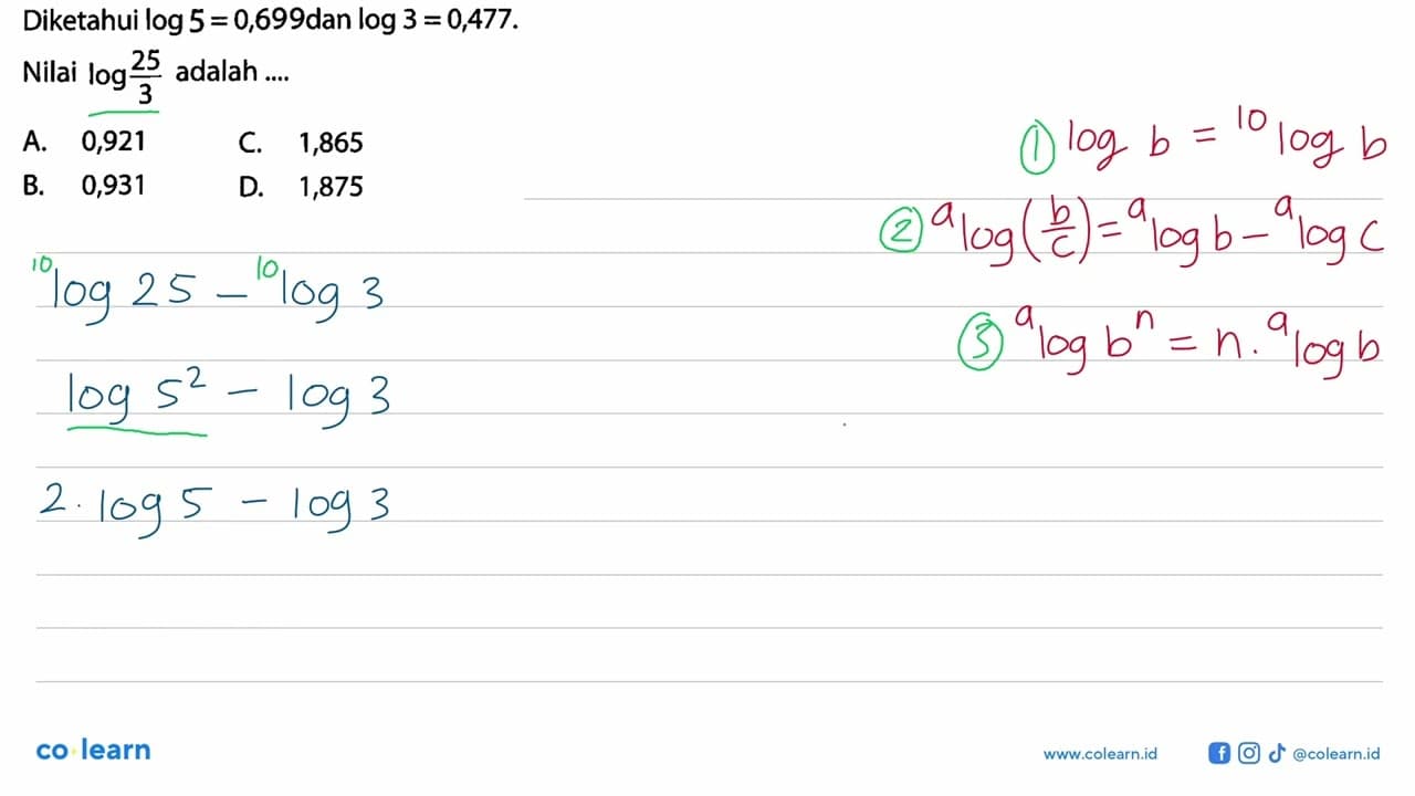 Diketahui log2=0,301 dan log3=0,477. Nilai log((25)/3)