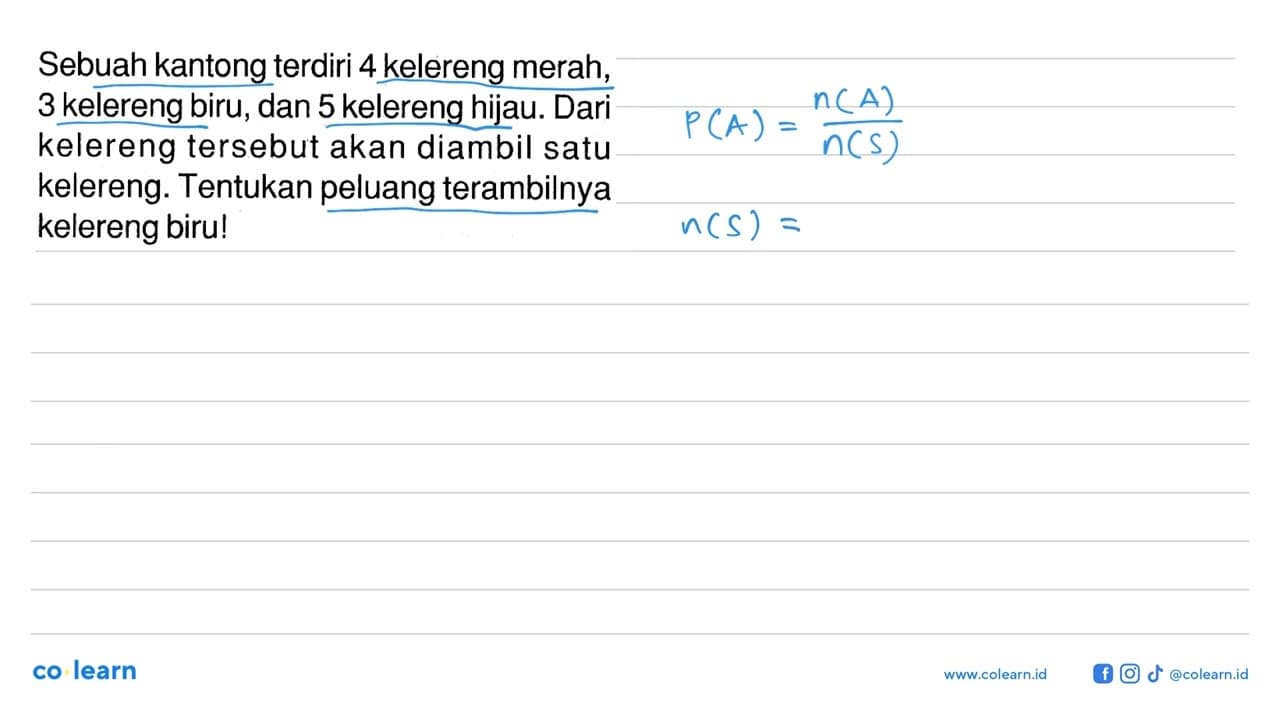Sebuah kantong terdiri 4 kelereng merah, 3 kelereng biru,