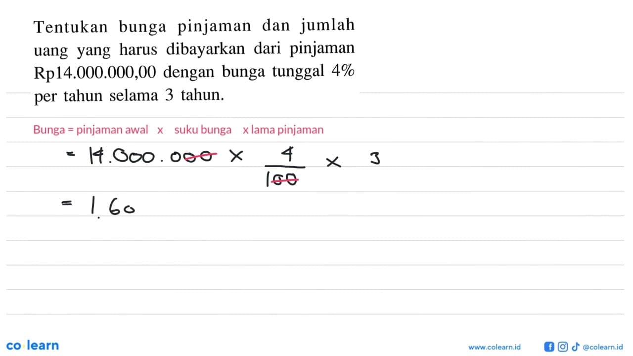 Tentukan bunga pinjaman dan jumlah uang yang harus