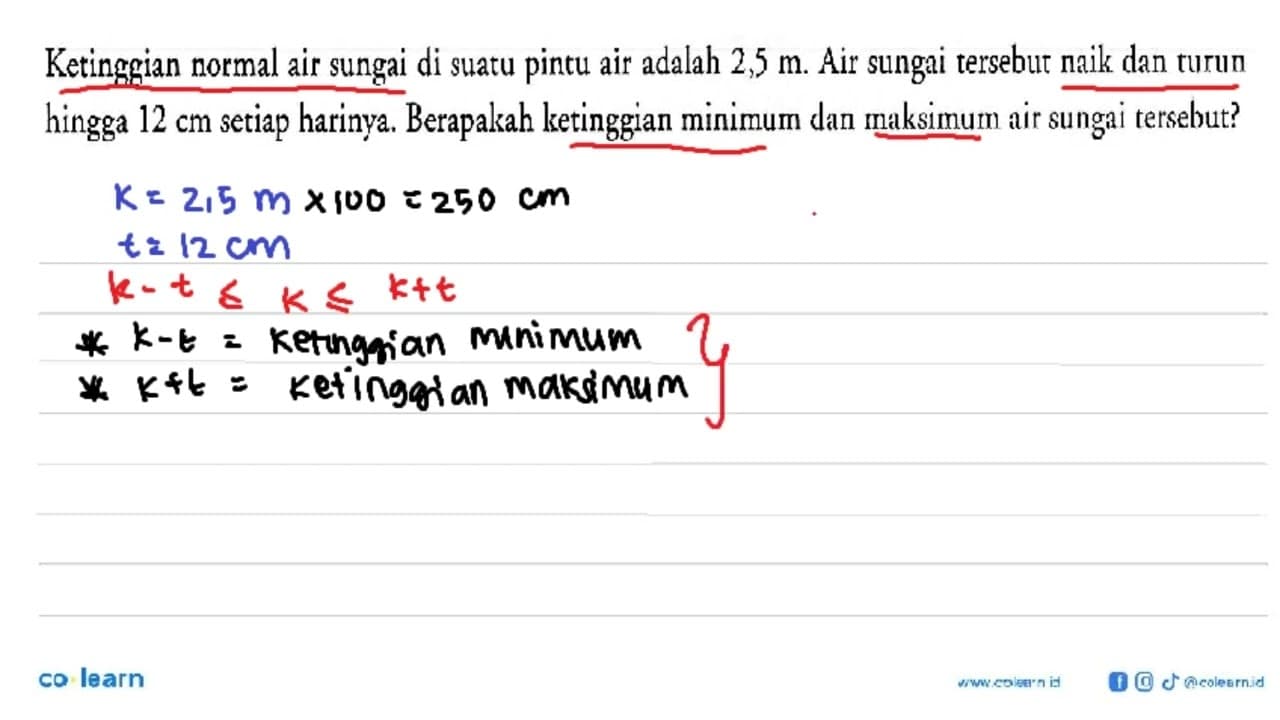 Ketinggian normal air sungai di suatu air adalah 2,5 m. Air