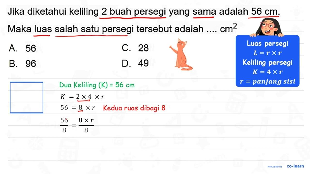 Jika diketahui keliling 2 buah persegi yang sama adalah 56