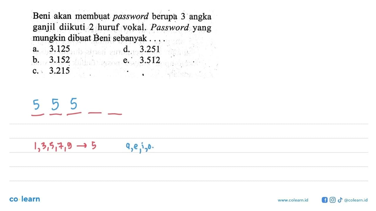 Beni akan membuat password berupa 3 angka ganjil diikuti 2