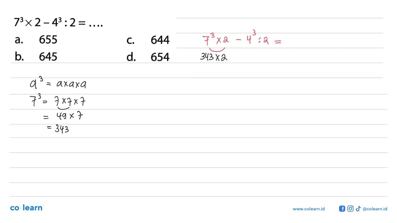 7^3x 2- 4^3 : 2 = ....